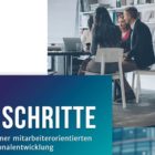 8 Schritte zur mitarbeiterorientierten Personalentwicklung