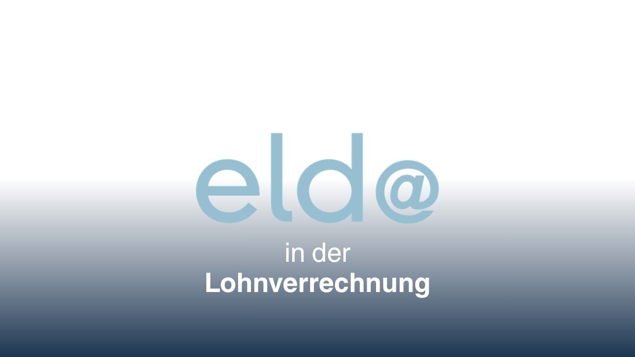 ELDA in der Lohnverrechnung: Was Unternehmen wissen müssen